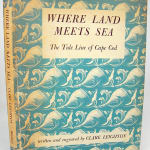 Where Land Meets Sea. The Tide Line of Cape Cod. Dust jacket