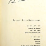 At Play in the Fields of the Lord by Peter Matthiessen. Second inscription by author on interior page.
