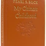 My Chinese Childhood by Pearl S. Buck, illustrated by Corinne Guiney. Front cover board.
