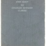 To Charles Cowden Clarke by John Keats. Front cover.