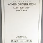 Victorian Women of Inspiration. Sarah Bernhardt and Jane Morris. Two Portraits by Robert Gould. Title page.
