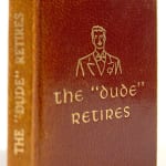 The "Dude" Retires by J. Francis Concidine, illustrated by Dale Nichols. Front cover and spine.