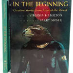In the Beginning. Creation Stories from Around the World. Bindings
