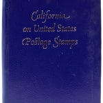 California on United States Postage Stamps by Francis J. Weber. Front cover board.