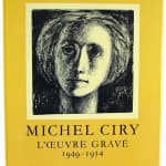 L'Oevre Grave de Michel Ciry, 1949-1954 by Robert Passeron. Front cover in dust jacket.