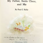 My Father, Santa Claus, and Me by Fred C. Kelly. Title page and laid in publisher slip.