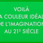 Christophe Fiat, Fonds Verts (Voilà la couleur idéale de l'imagination au 21e siècle), 2021