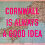 Dave Buonaguidi, Cornwall Is Always A Good Idea Postcard