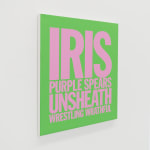 John Giorno, IRIS PURPLE SPEARS UNSHEATH WRESTLING WRATHFUL, 2017-2023