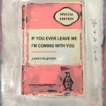 James McQueen Unique Pink If You Ever Leave Me I'm Coming With You Penguin Books