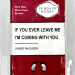 James McQueen, Artist, If You Ever Leave Me I’m Coming With You (Red), Original Work On Paper, Penguin Book art, Turner Art Perspective, Essex Chelmsford Art Gallery Chelmsford Art Gallery