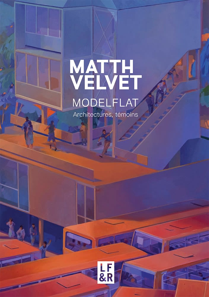 Matthieu Pommier aka Velvet : Modelflat, Architectures, témoins