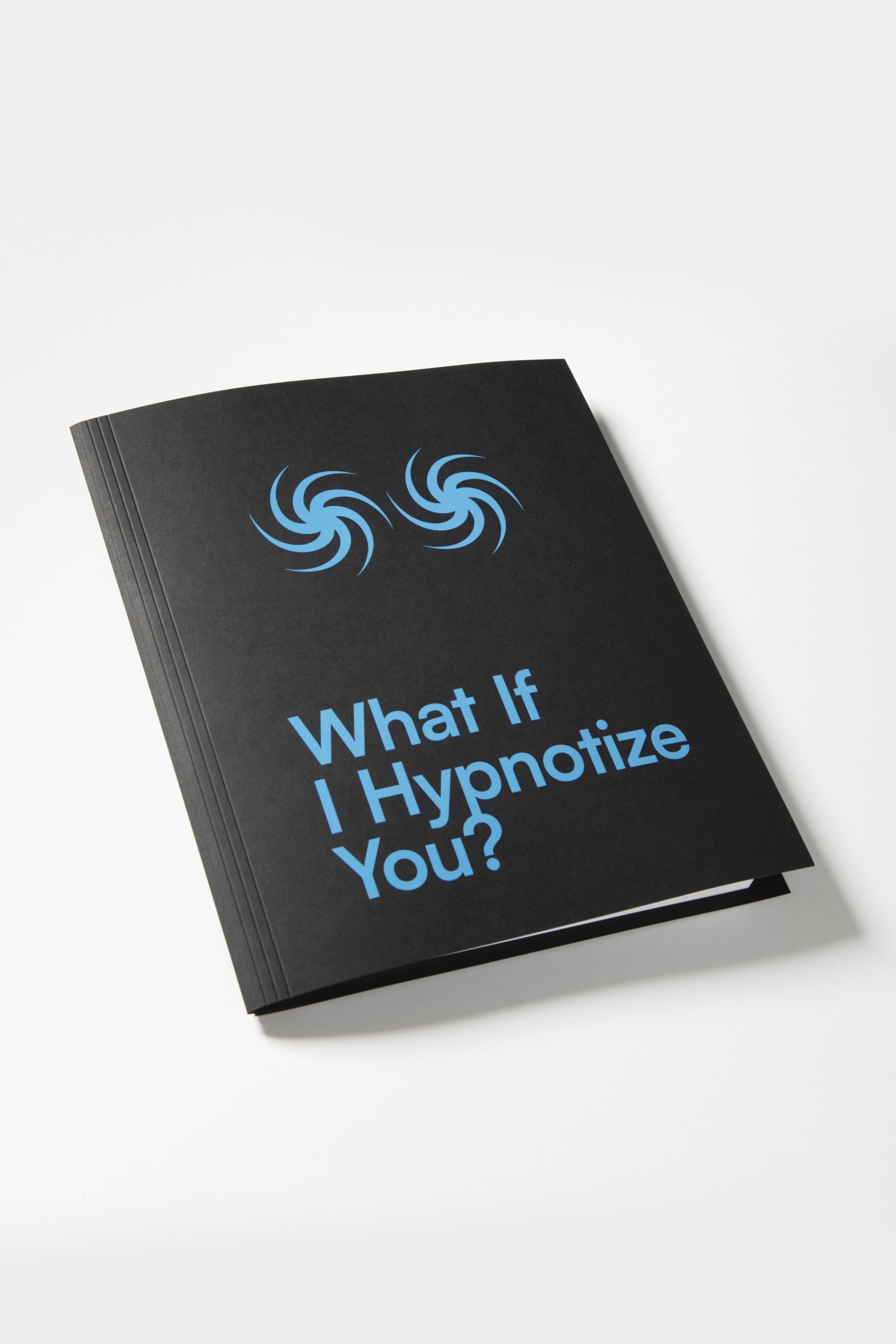 What If I Hypnotize You