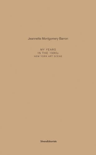 Jeannette Montgomery Barron: My Years in the 1980s