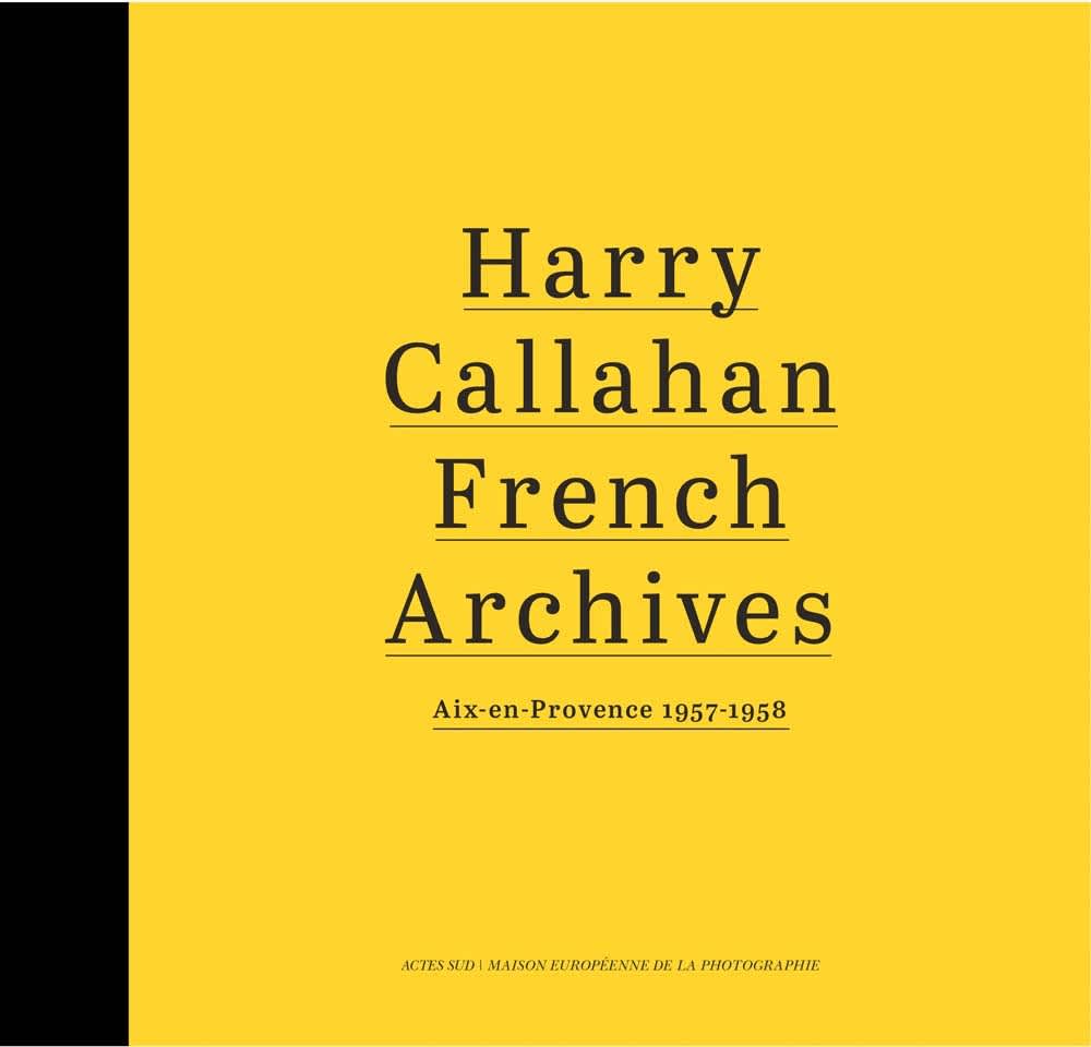 Harry Callahan: French Archives