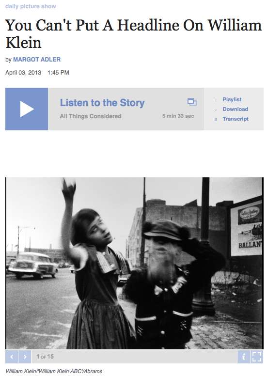 William Klein Interviewed for NPR's daily picture story