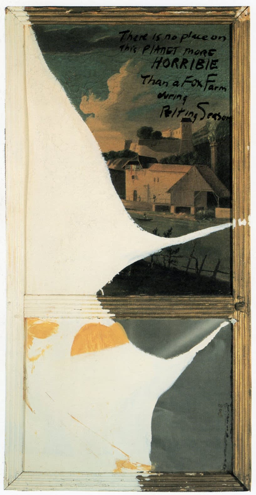 Julian Schnabel, There Is No Place on This Planet More Horrible Than a Fox Farm During Pelting Season, 1989
