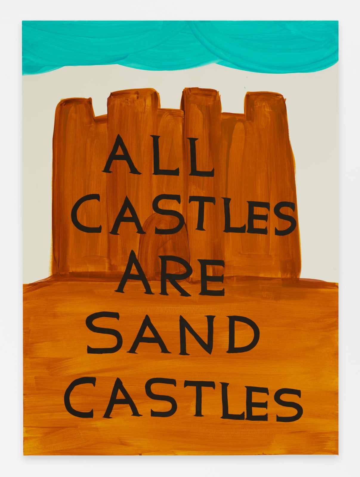 David Shrigley, Untitled (All Castles Are Sand Castles), 2023
