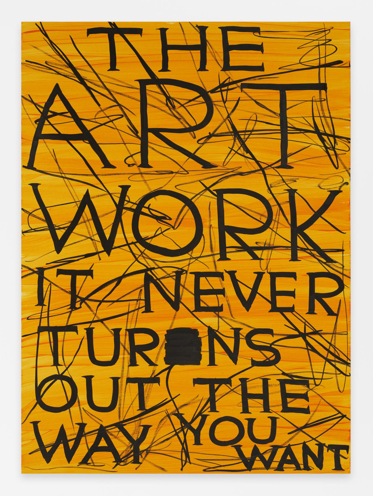 David Shrigley, Untitled (The Art Work It Never Turns Out the Way You Want), 2023