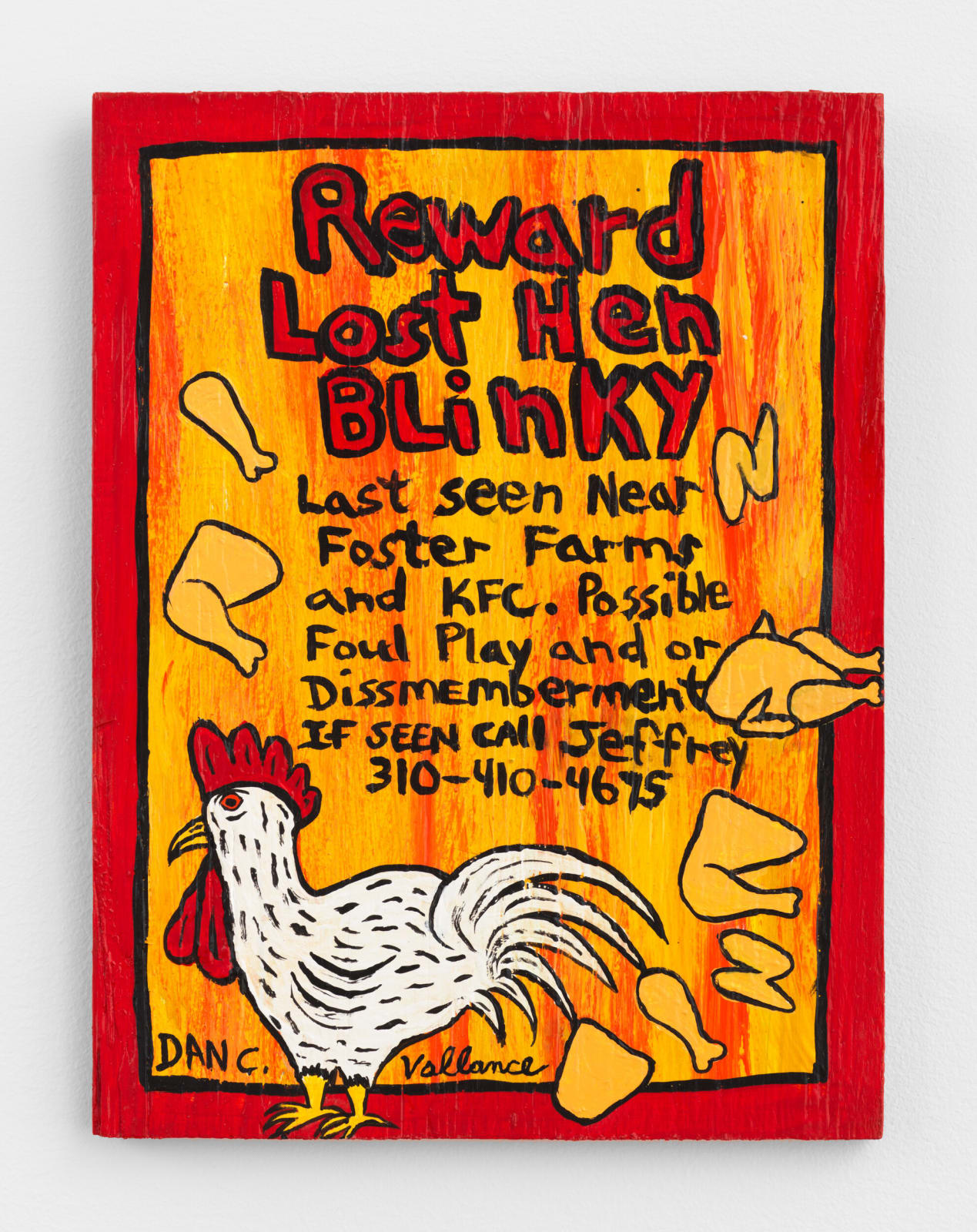 Jeffrey Vallance with Dan Ciesielski, Reward Lost Blinky Hen (Foster Farms), 2018