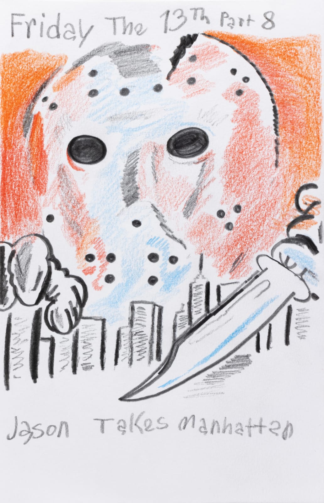 A graphite and colored pencil drawing of the New York Skyline being menaced by a giant knife and Jason from the Friday the 13th film franchise's hockey mask above. The sky is bright orange, and the blade of Jason's knife is a cool blue. Text at the top reads 