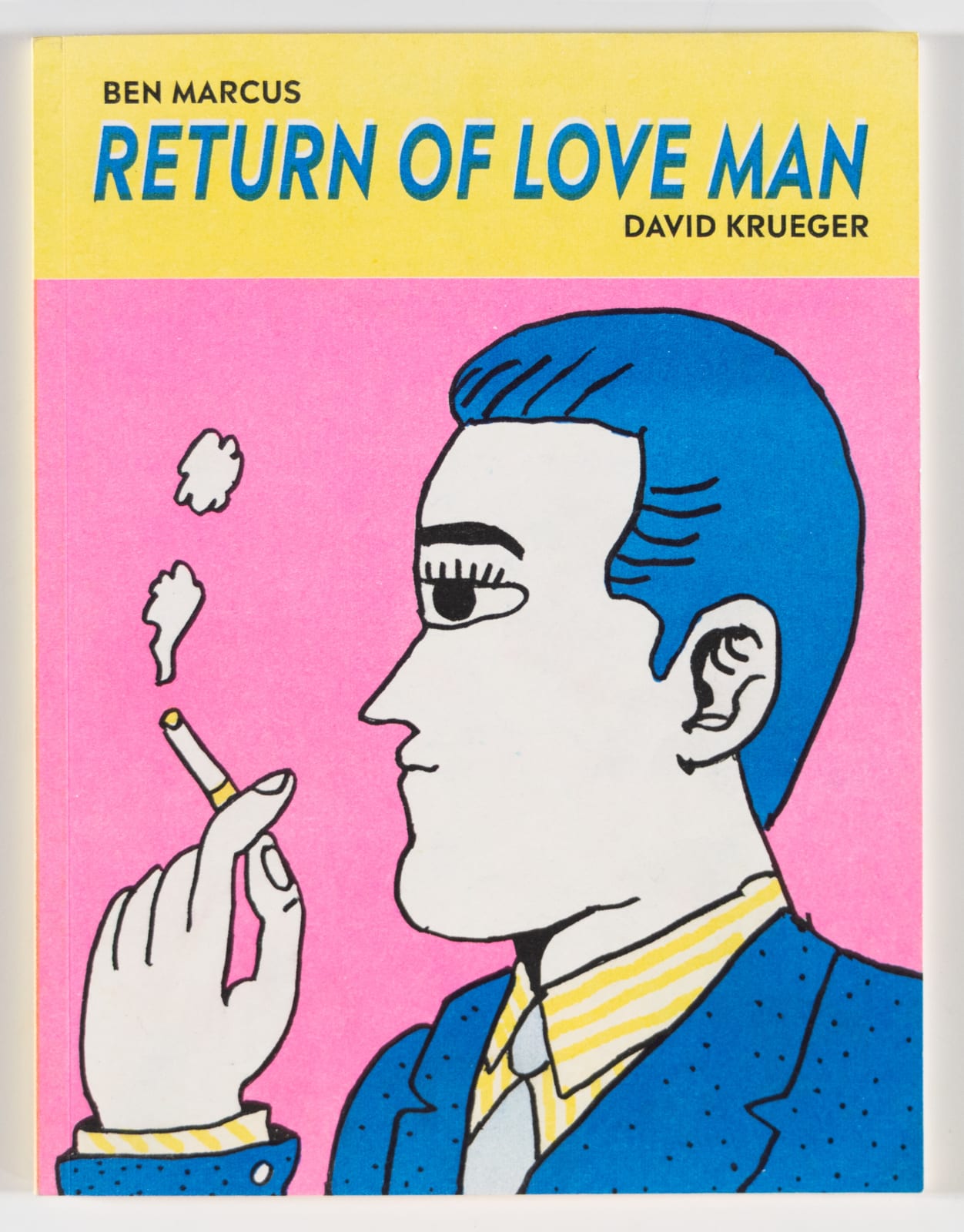 David Krueger with Ben Marcus, Return of Love Man, 2018