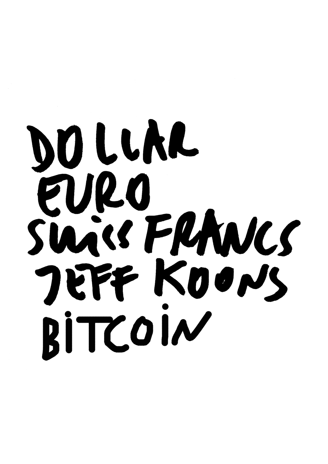 Dan Perjovschi, Art Market (Dollar, Euro, Swiss Francs, Jeff Koons, Bitcoin), 2014