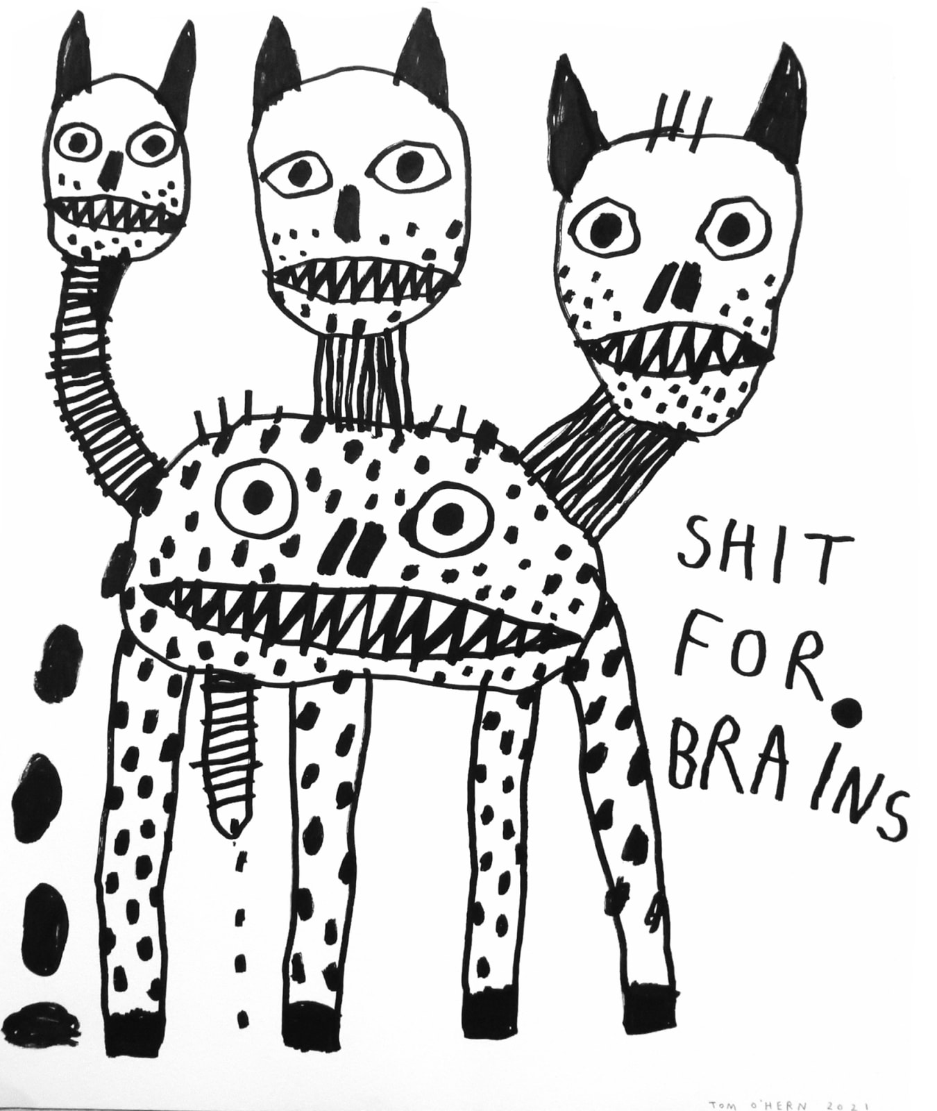 Tom O'Hern, Shit for Brains, 2021