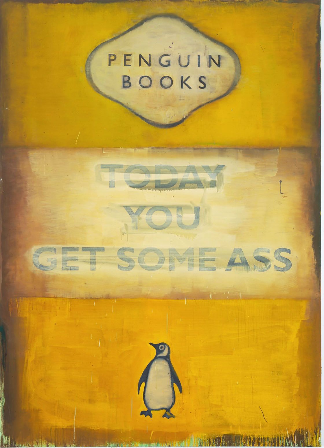 Harland Miller, Today U Get Some Ass, 2004