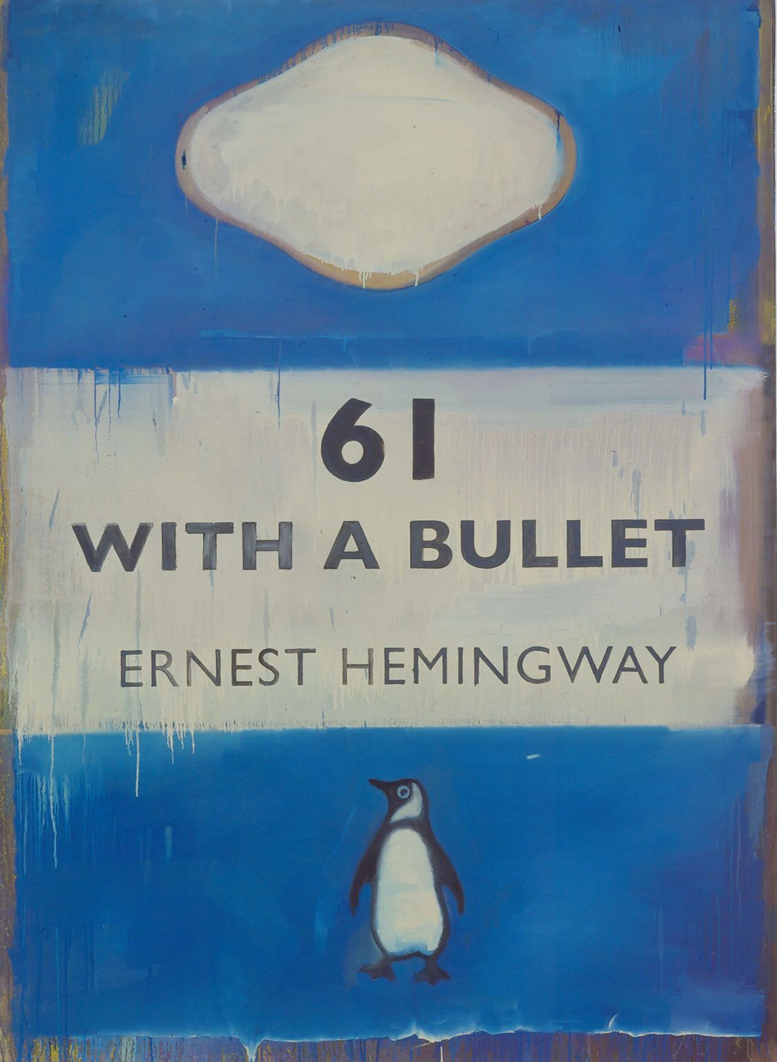 Harland Miller, 61 with a Bullet - Ernest Hemingway, 2004
