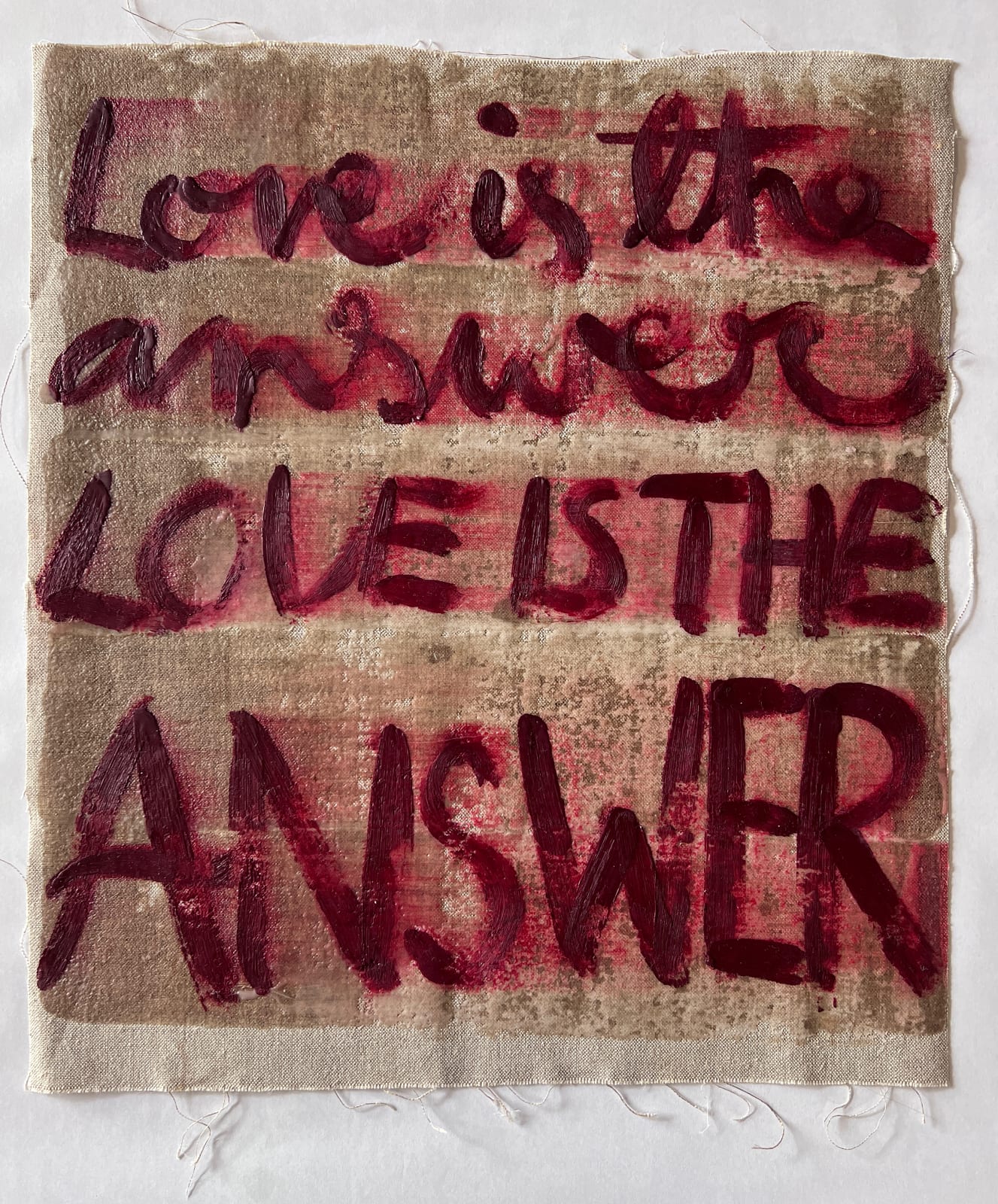 Victoria Cantons, A mantra for life (Love is the answer : LOVE IS THE ANSWER), 2021