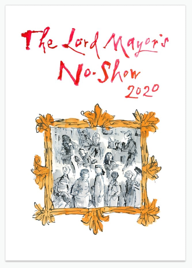 LMS Annual Celebratory Artworks, 'Lord Mayor's No Show 2020' by Quentin Blake, 2020