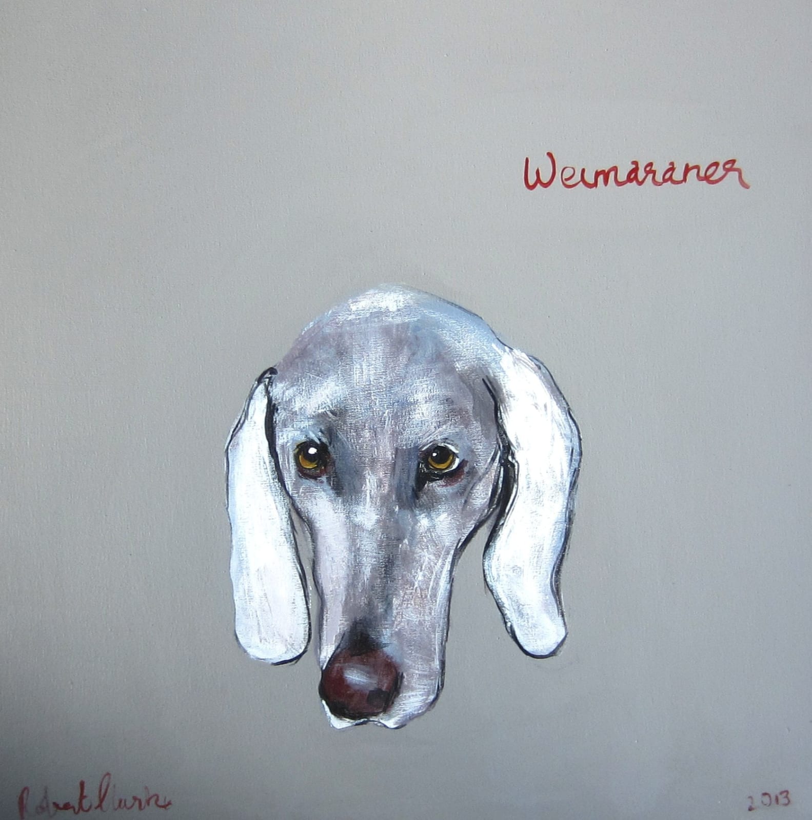 Robert Clarke, Weimaraner