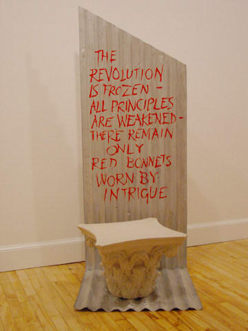 Ian Hamilton Finlay, The Revolution is Frozen—All Principles Are Weakened. There Remain Only Red Bonnets Worn by Intrigue, 1991
