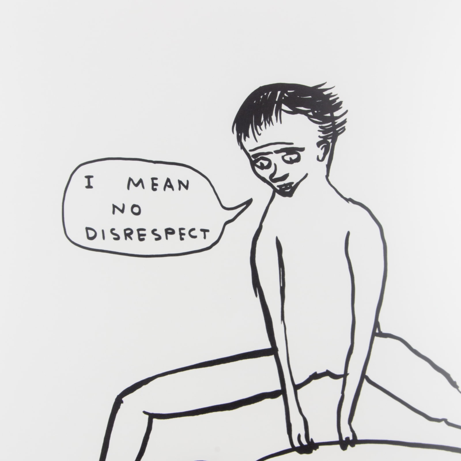 David Shrigley, I Mean No Disrespect, 2021
