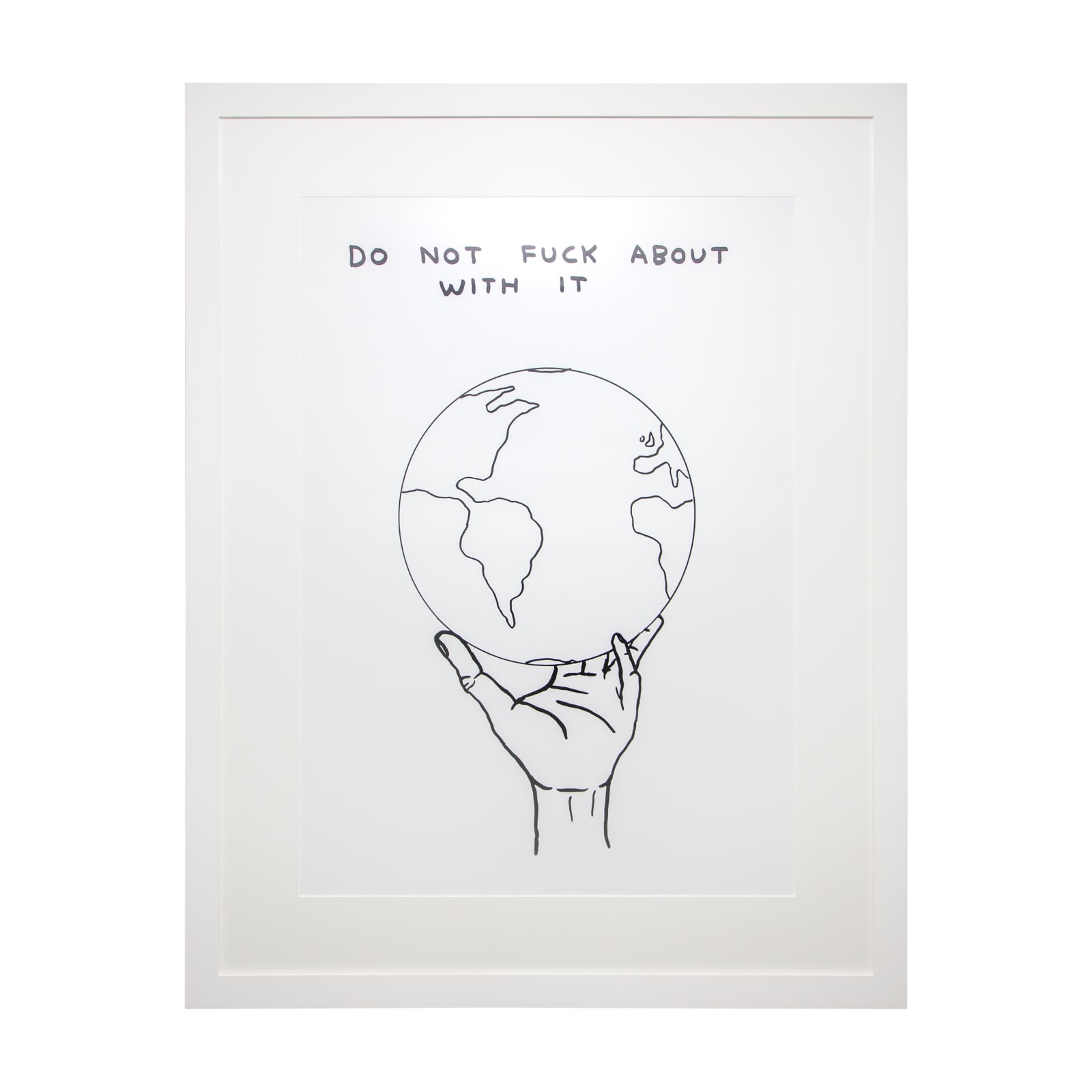 David Shrigley, Do Not Fuck About With It, 2021