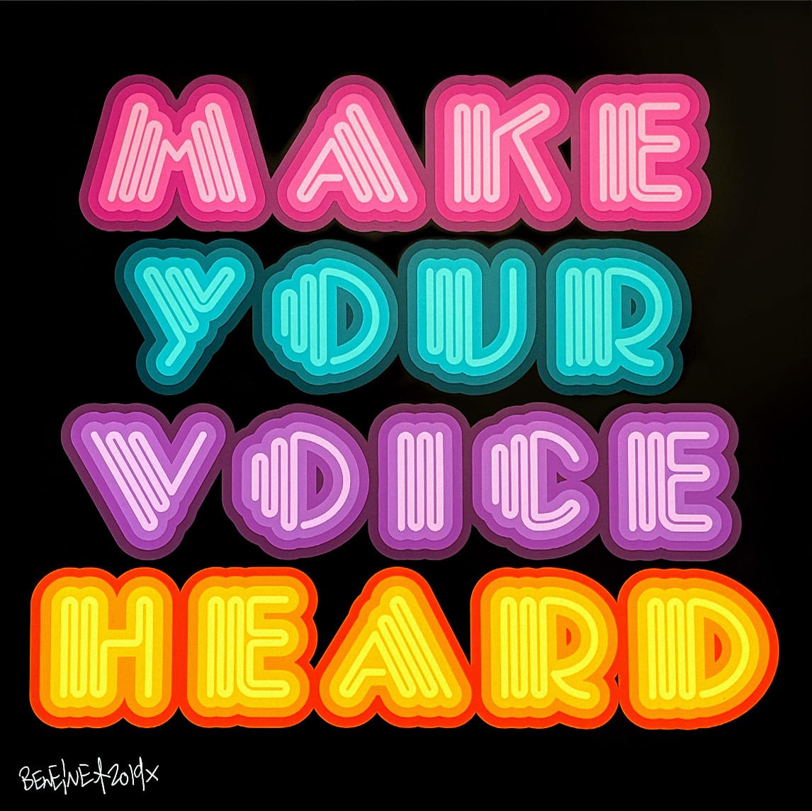 Ben Eine, Make Your Voice Heard (Multicolour), 2019