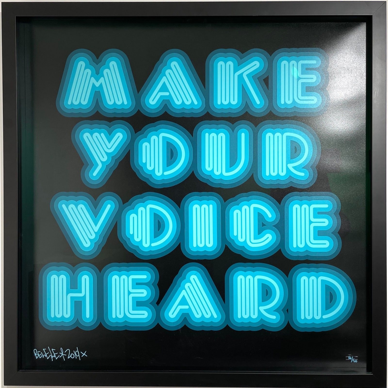 Ben Eine, Make Your Voice Heard (Turquoise), 2019