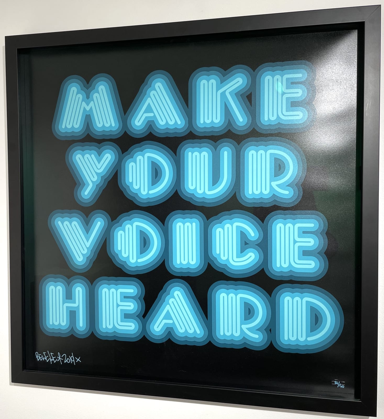 Ben Eine, Make Your Voice Heard (Turquoise), 2019