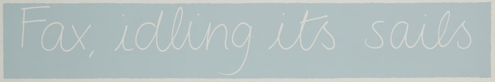 Ian Hamilton Finlay, Fax, idling its sails, 1992