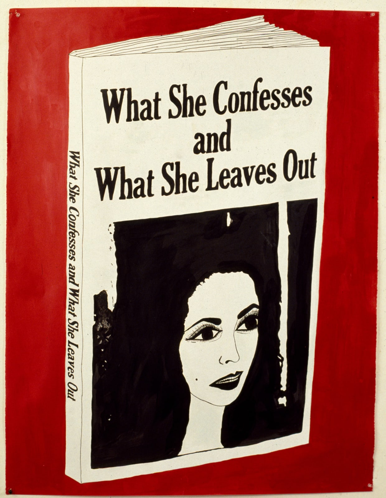 Kathe Burkhart, What She Confesses and What She Leaves Out, 1994