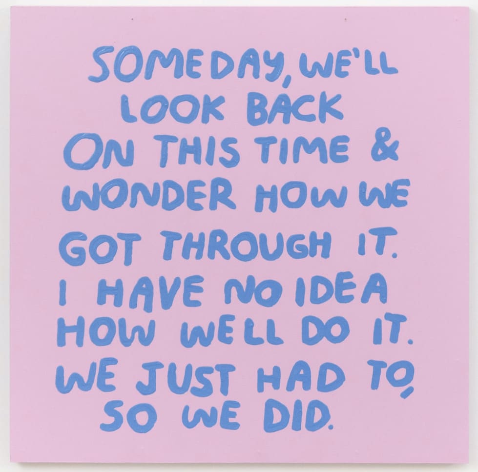Carissa Potter, Someday we'll look back on this times, 2021