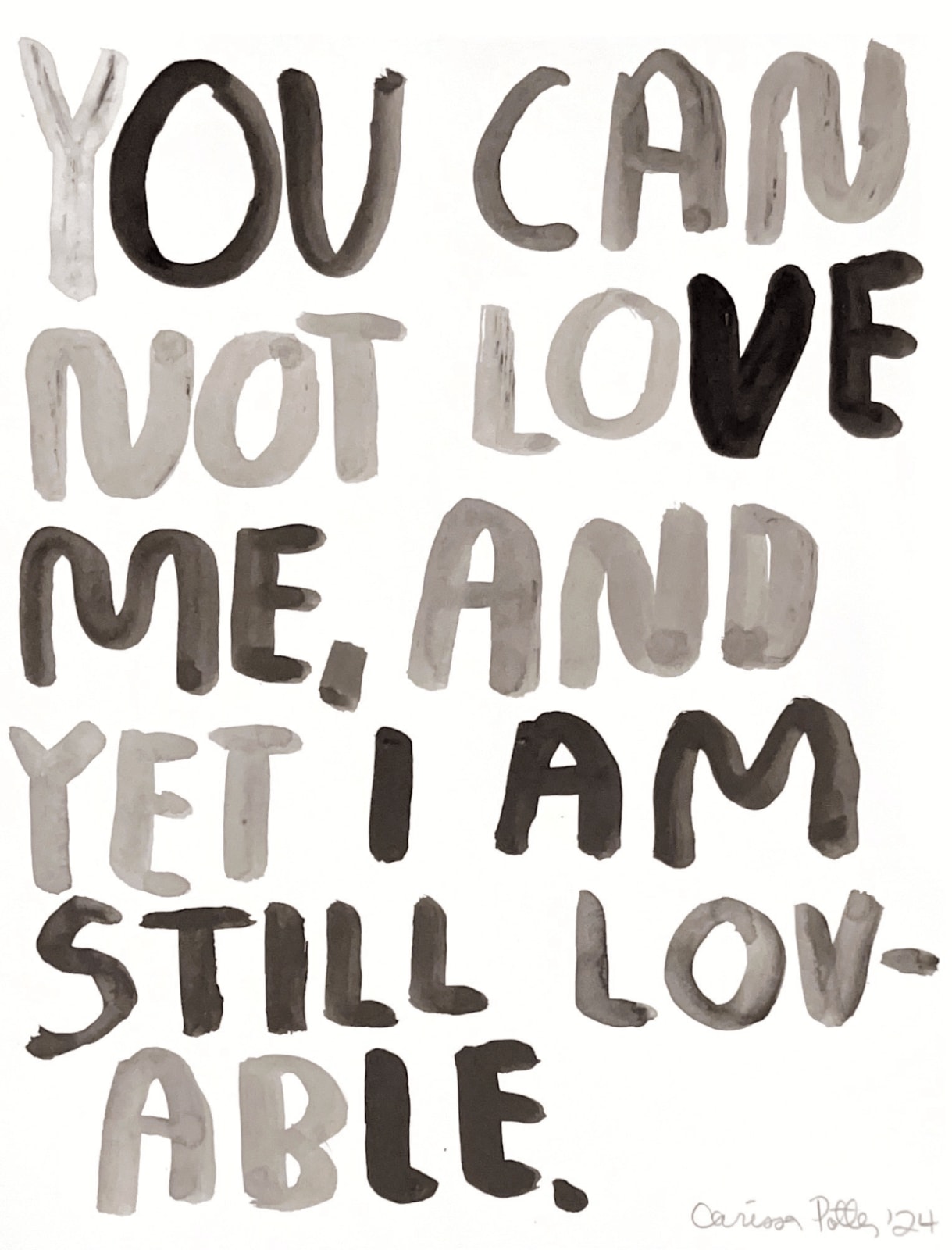 Carissa Potter, You can not love me, 2024