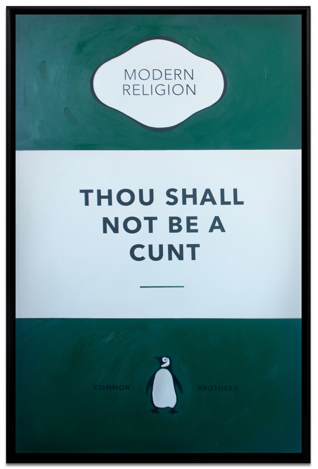 The Connor Brothers, Thou Shall Not Be A Cunt, 2023