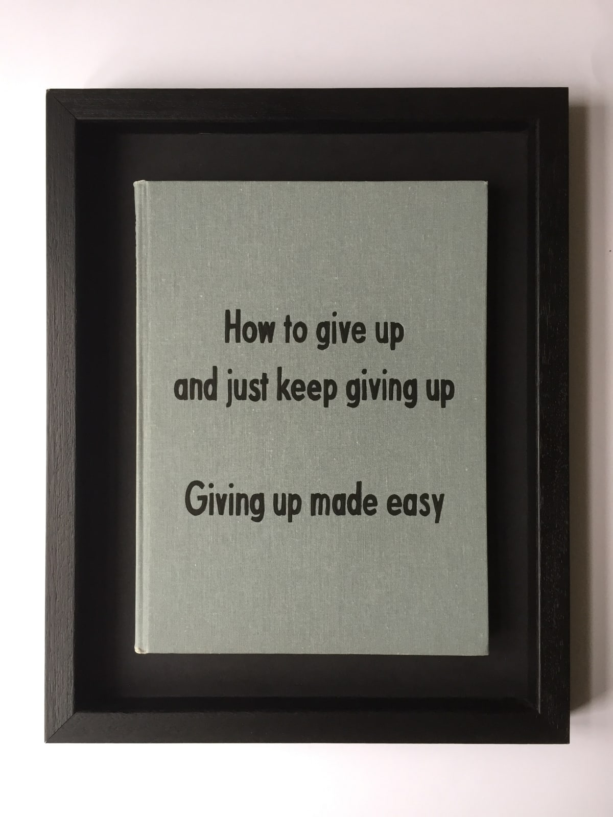 Johan Deckmann, Give Up, 2016