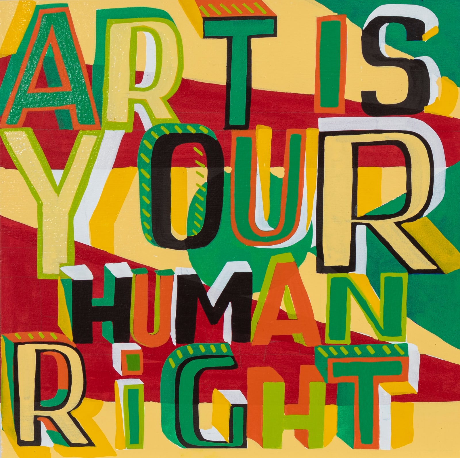 Bob and Roberta Smith, Art Is Your Human Right, 2021