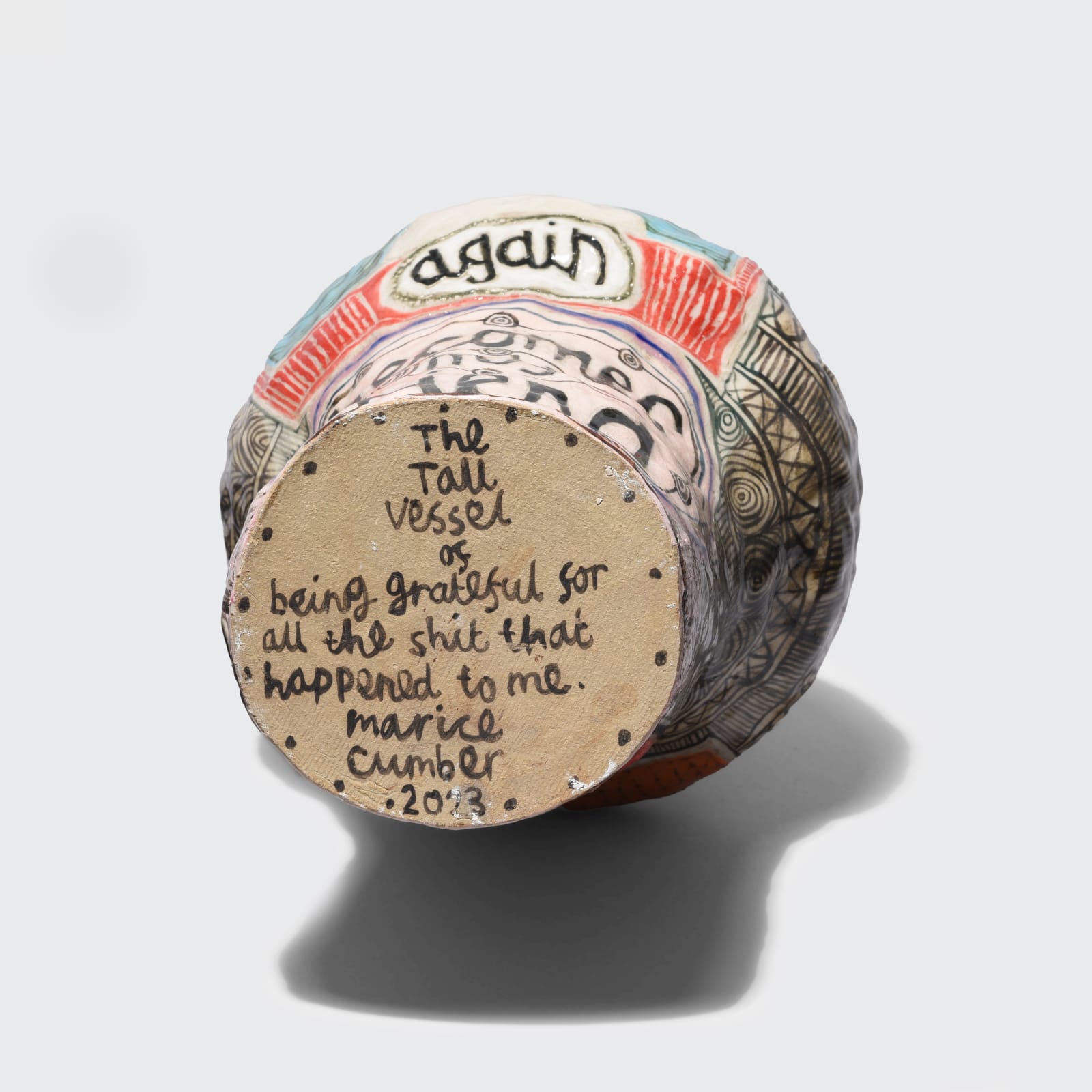 Marice Cumber, The Tall Vessel of Being Grateful For All The Shit That Happened To Me, 2023