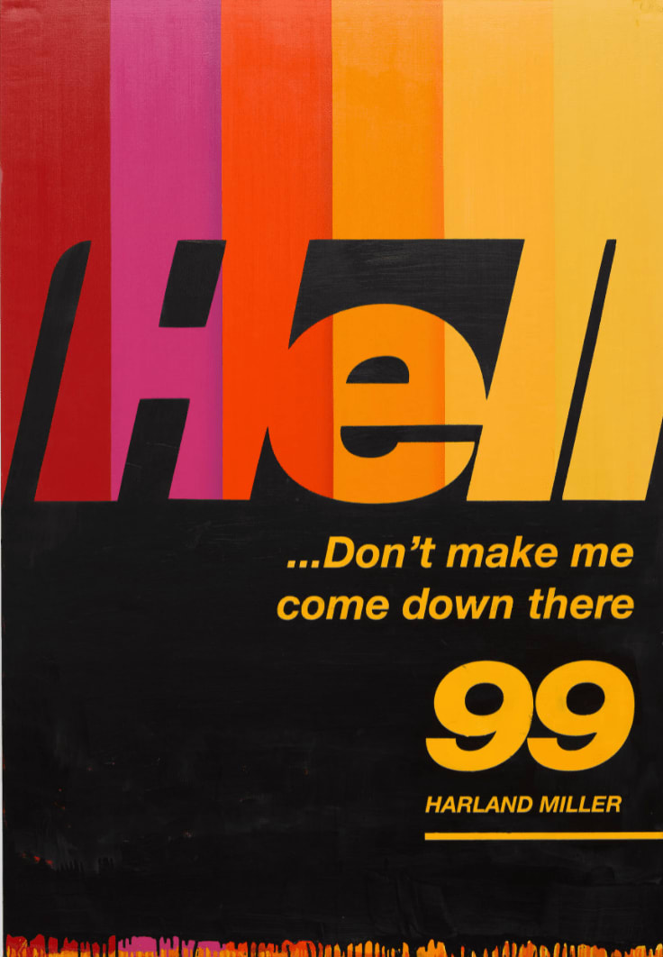 Harland Miller, Hell...Don't Make Me Come Down There, 2017