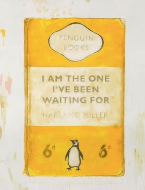 Harland Miller, I Am The One I've Been Waiting For, 2019