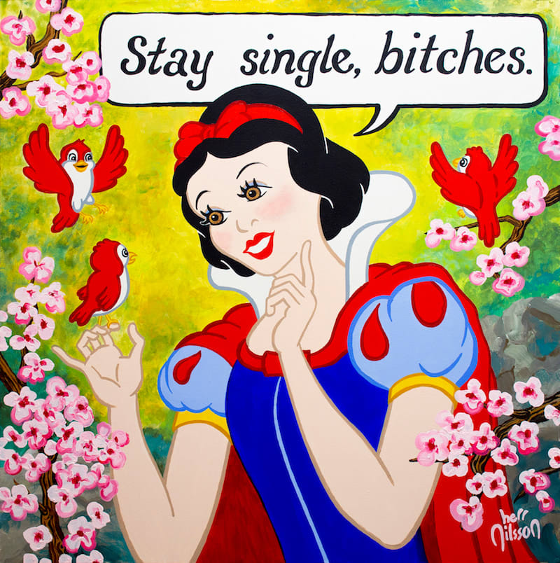 Herr Nilsson, Stay single, bitches